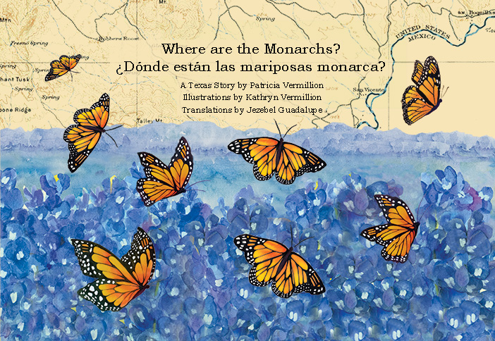 Where are the Monarchs? Illustrations by Kathryn Vermillion